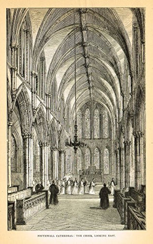 Our National Cathedrals - "SOUTHWELL CATHEDRAL, CHOIR" - Wood Engraving - 1887