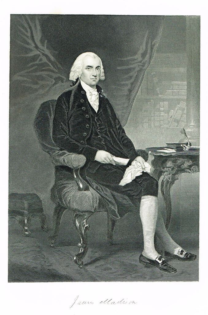 Presidents of the United States - "JAMES MADISON" - Steel Engravings - 1881