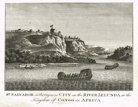Bankes's Geography - ST. SALVADOR,  PORTUGESE CITY RIVER LELUNDA IN THE CONGO -  Engraving - 1771