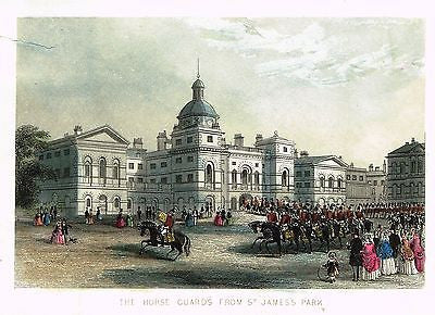 THE HORSE GUARDS FROM ST. JAMES PARK - Hand-Col Engraving - c1840