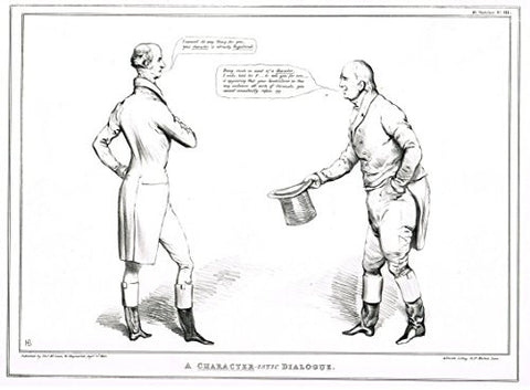 H.B. Sketches Satire -"A CHARACTER -ISTIC DIALOGUE" - Lithograph - 1830 to 1844