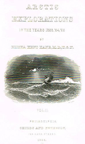 Kane's Arctic Explorations - "ARCTIC EXPLORATION - TITLE PAGE" - Steel Engraving - 1856