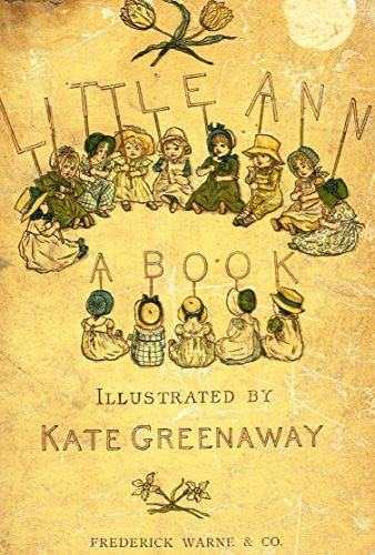 Kate Greenaway's Little Ann - FRONT COVER - Chromolithograph - 1883