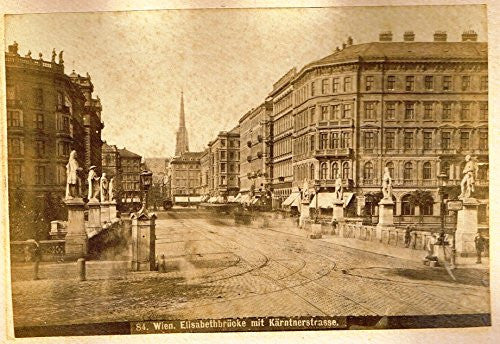 Albumen View of Vienna, Austria - "ELISABETHBRUOKE MIT KARNTNERTRASSE" - c1880 - Sandtique-Rare-Prints and Maps