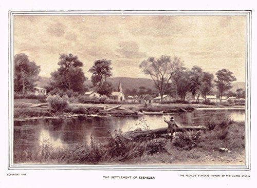 History of Our Country - THE SETTLEMENT OF EBENEZER - Lithograph - 1899