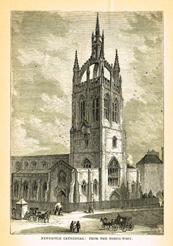 Our National Cathedrals - NEWCASTLE CATHEDRAL - Wood Engraving - 1887