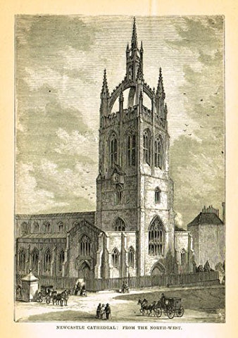Our National Cathedrals - NEWCASTLE CATHEDRAL - Wood Engraving - 1887