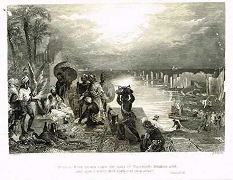 New Testamnet - EVERY THREE YEARS CAME THE NAVY OF THARSHISH - Steel Engraving - 1853