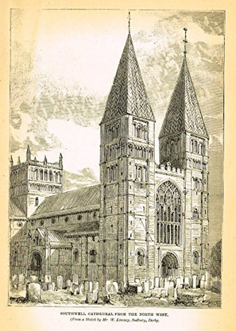 Our National Cathedrals - SOUTHWELL CATHEDRAL, FROM NORTH WEST - Wood Engraving - 1887