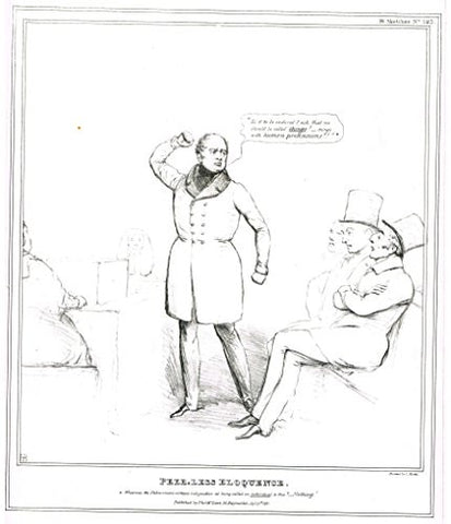 H.B. Sketches Satire -"PEERLESS ELOQUENCE" - Lithograph - 1830 to 1844