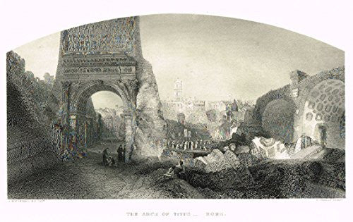 Turner's Landscapes - "THE ARCH OF TITUS - ROME" - Steel Engraving - 1879