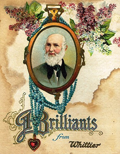 Brilliants from Whittier - "FRONT COVER" - Chromolithograph - 1900