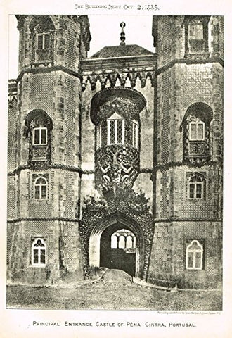Building News' - "PRINCIPAL ENTRANCE CASTLE OF PENA CINTRA, PORTUGAL" - Lithograph - 1885