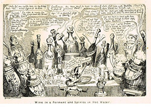 Cruikshank's Almanack - "WINE IN A FERMENT AND SPIRITS IN HOT WATER" - Engraving - 1836