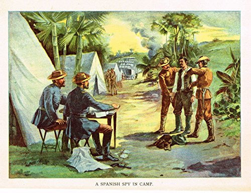 Halstead's 'Our Country at War' - "A SPANISH SPY IN CAMP" - Lithograph - 1898