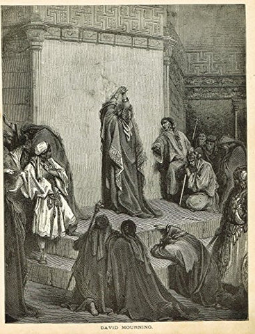 Gustave Dore's Illustration - DAVID MOURNING - Woodcut - c1880
