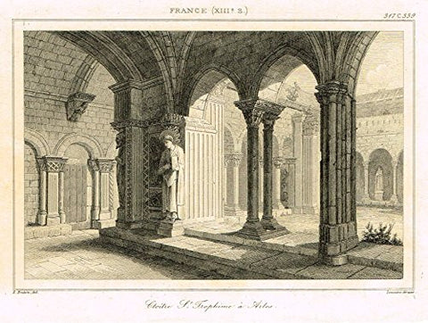 Bas's France Encyclopedique - "CLOITRE ST. TROPHIME A ARTES" - Steel Engraving - 1841