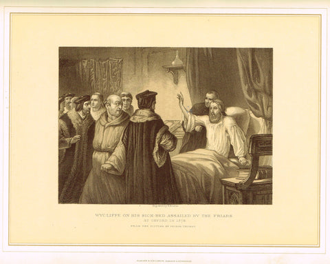 Archer's - WYCLIFFE ON HIS SICK BED ASSAILED BY THE FRIARS - Tinted Lithograph - 1880