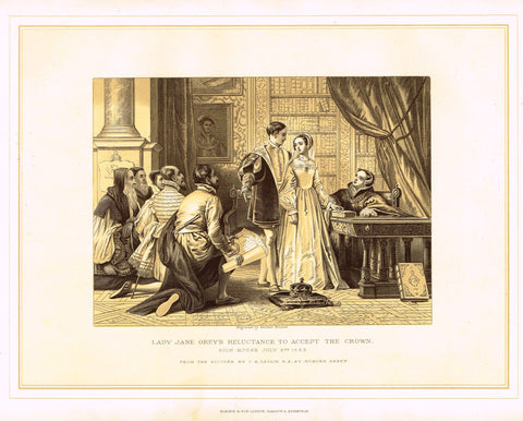 Archer's Royal - LADY JANE GREY'S RELUCTANCE TO ACCEPT THE CROWN - Litho - 1880