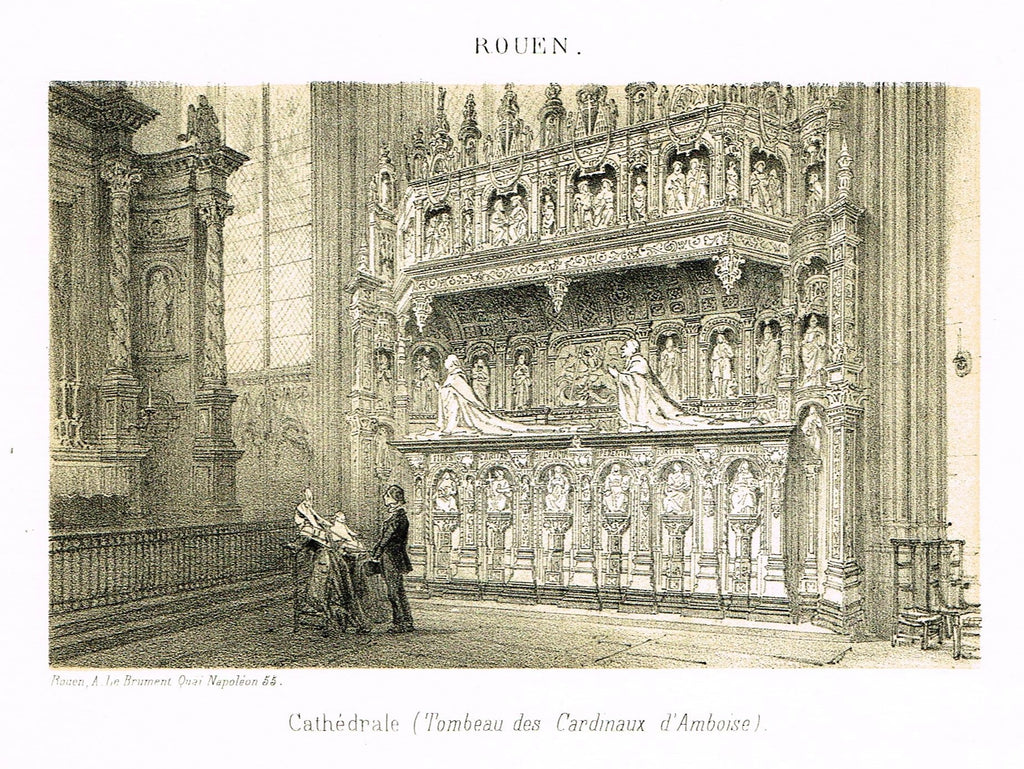 Cathedrals in Rouen, France - CATHEDRALE (TOMBEAU DES CARDINAUX D'AMBROISE)" - Tinted Eng. - c1860