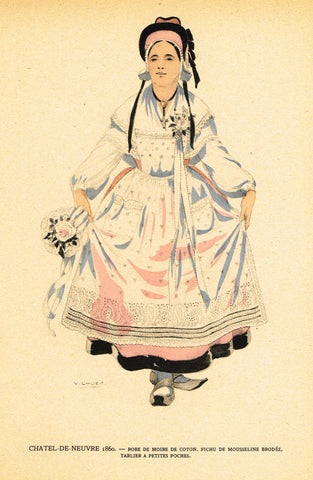 Lhuer's Fench Costume Print -  "CHATEL-DE-NEUVRE 1860" - Chromolithograph  - 1927