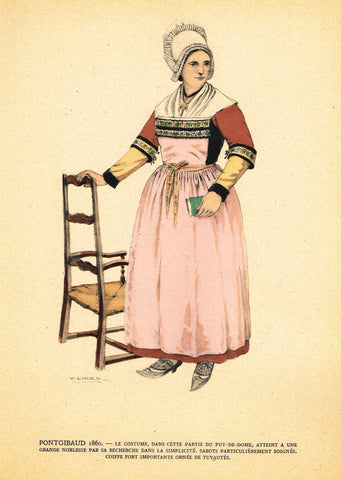 Lhuer's Auvergnat & Bourbonnais Fench Costume Print -  "PONTGIBAUD 1860" - Chromo  - 1927
