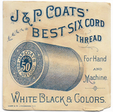 Trade Card - c1880 -  "J & P COATS BEST THREAD" - Chromolithograph
