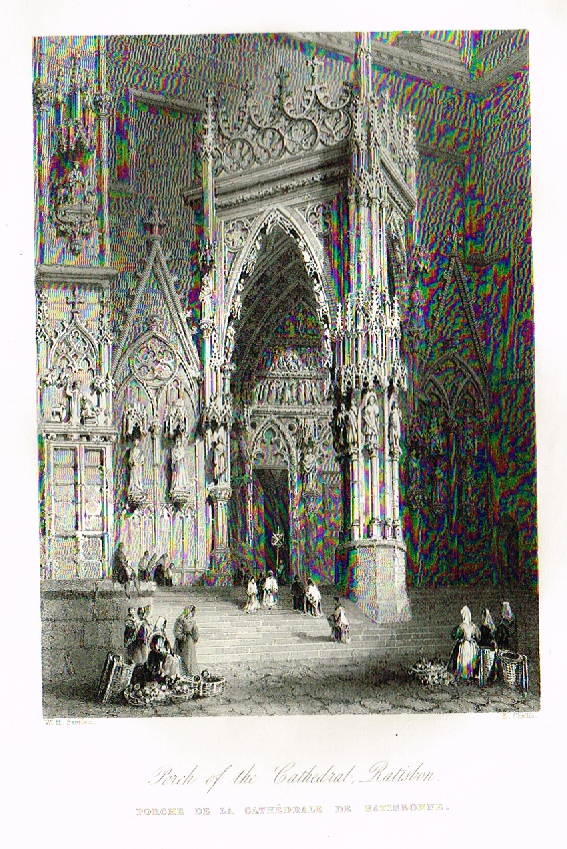 Bartlett's Britain - "PORCH OF THE CATHEDRAL RATISBON" - Hand-Colored Steel Engraving - c1832