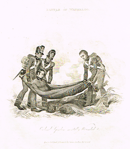 Waterloo - "COLONEL GORDON MORTALLY WOUNDED" - Engraving - 1816