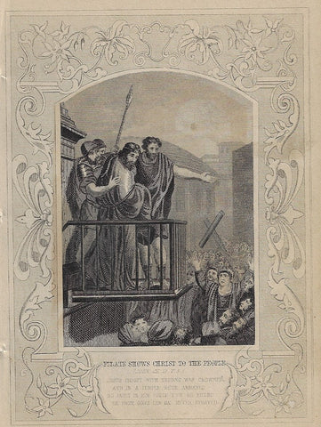 PILATE SHOWS CHRIST TO PEOPLE