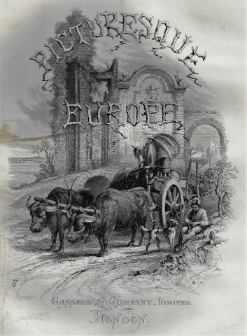 Picturesque Europe's - Frontispiece - "OX CART" Steel Engraving -1875